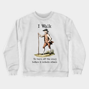 Walking Crazy Crewneck Sweatshirt